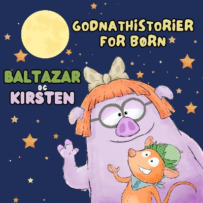 Godnathistorie: Baltazar og Udkigstårnet