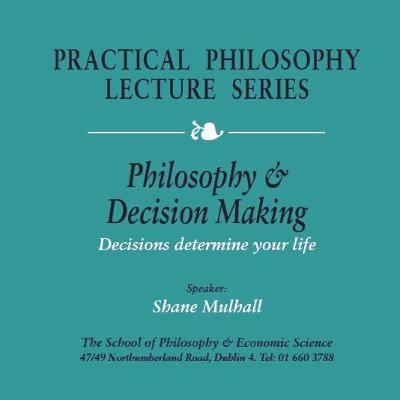 Philosophy & Decision Making Philosophy & Decision Making
