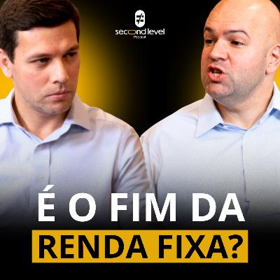 #09 | O FIM DOS INVESTIMENTOS ISENTOS E OS SEGREDOS DA RENDA FIXA