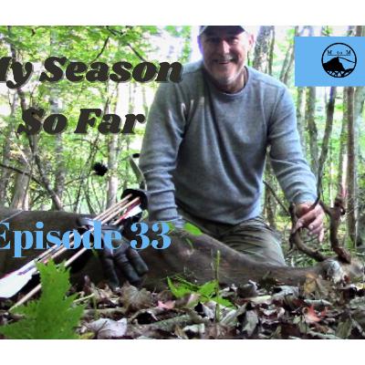 Recurve Buck Down! My 2022 Season So Far.