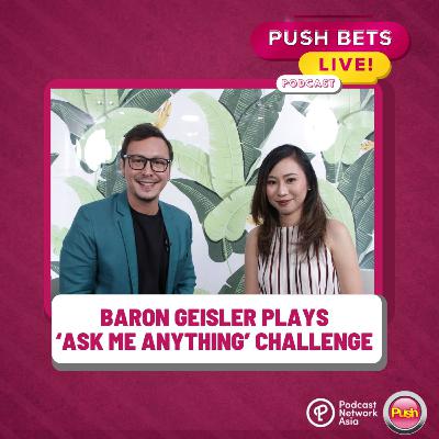 Baron Geisler plays ‘Ask Me Anything’ challenge | PUSH Bets Live [VIDEO]