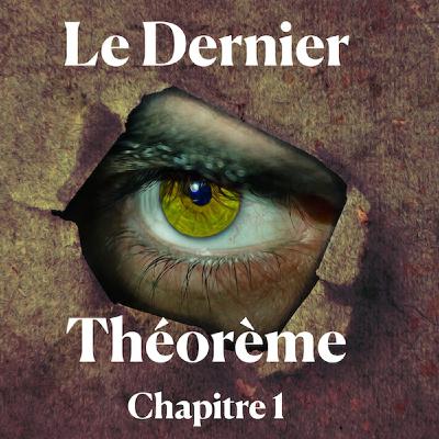 Le Dernier Théorème - Chapitre 1