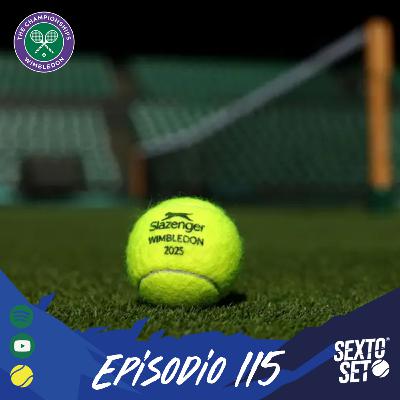 Ep.115 Wimbledon 2025: Camino al título