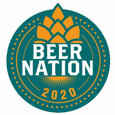 Episode 33 - Beer Nation 2020 Part 2
