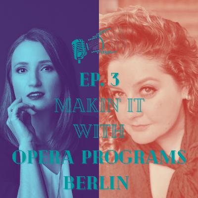 Makin' It With Opera Programs Berlin