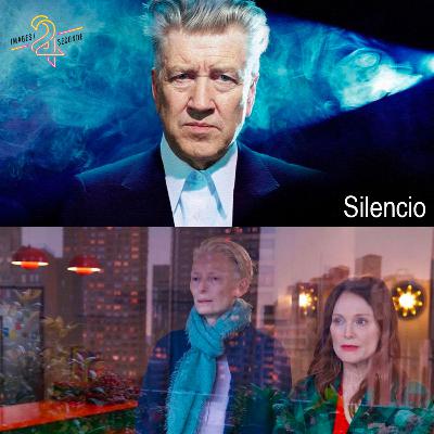 #19 - SILENCIO (SPÉCIAL DAVID LYNCH)