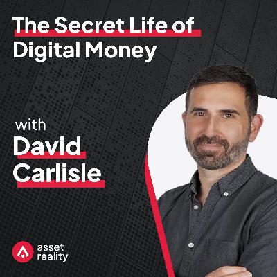 Ep. 9: The Secret Life of Digital Money