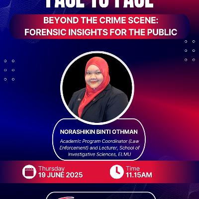 BEYOND THE CRIME SCENE: FORENSIC INSIGHTS FOR THE PUBLIC