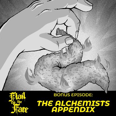Bonus Episode: The Alchemist Appendix (w/ Guest Gm Dylan Anderson of Weird Alchemy)
