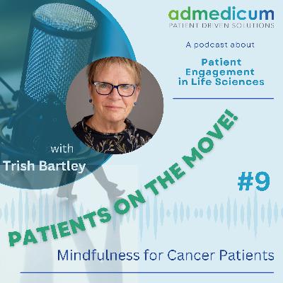 Mindfulness for Cancer Patients with Trish Bartley Mindfulness for Cancer Patients with Trish Bartley