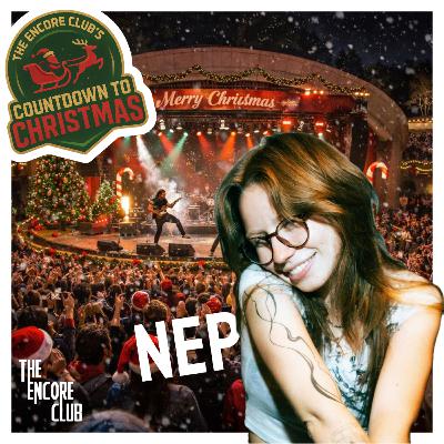 Nep - The Encore Club's Countdown To Christmas