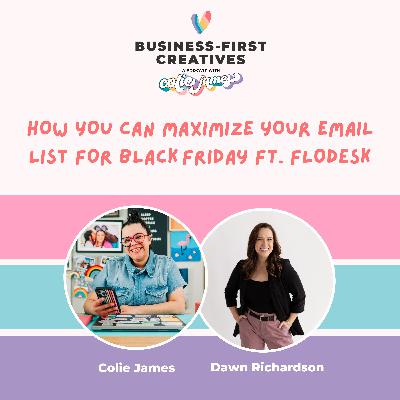 How You Can Maximize Your Email List for Black Friday ft. Flodesk with Dawn Richardson