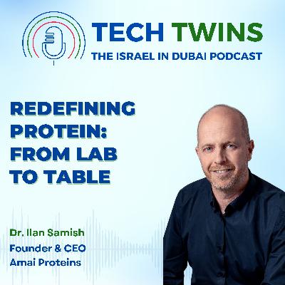 Redefining Protein: From Lab to Table