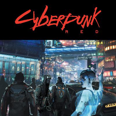 Cyberpunk RED Cyberpunk RED