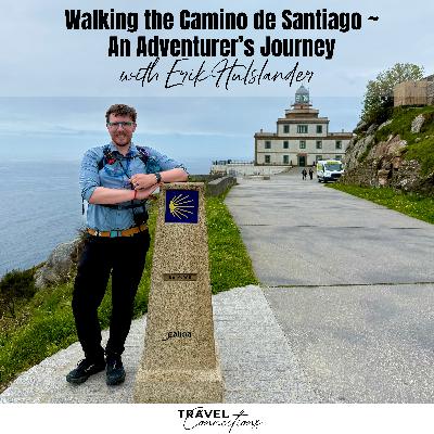Walking the Camino: An Adventurer’s Journey with Erik Hulslander