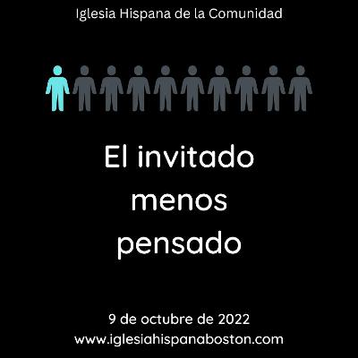 IHC - Pastor César Depaz - El invitado menos pensado - 20221009