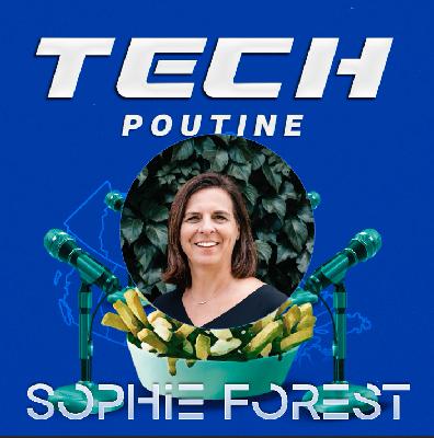 TechPoutine #EP08:  Live @ Notman House with Sophie Forest, Managing Partner @ Brightspark Ventures