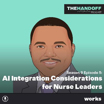 AI Integration Considerations for Nurse Leaders AI Integration Considerations for Nurse Leaders