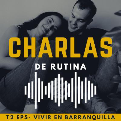 9 - Vivir en Barranquilla