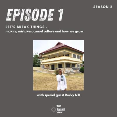 Let’s Break Things.making mistakes, cancel culture and how we grow. (Explicit)
