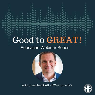 Good to Great Education Leaders Series - Jonathan Cuff - d'Overbroeck