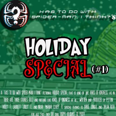 The First Annual HtdwSMIT Holiday Special