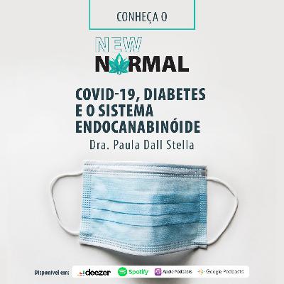 Episódio 10: Covid-19, diabetes e o sistema endocanabinóide Episódio 10: Covid-19, diabetes e o sistema endocanabinóide
