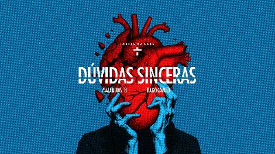 Dúvidas sinceras