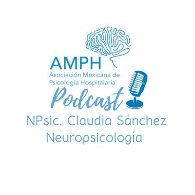 Entrevista Npsic. Claudia Sánchez Sánchez, Neuropsicología