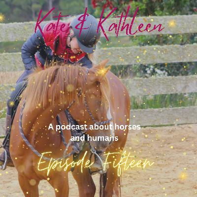 Kate and Kathleen - Episode 15 with Jane Pike, Talking about Rider fitness