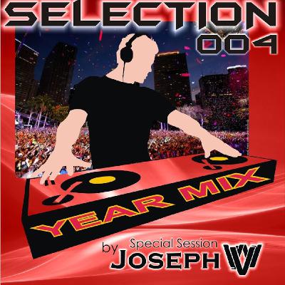 Selection 004: Joseph V  Special Year Mix