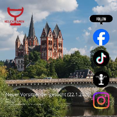 Kelch und Amen - Neuer Vorsitzender gesucht (22.1.2026) Kelch und Amen - Neuer Vorsitzender gesucht (22.1.2026)