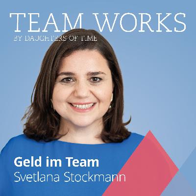 #25 Geld im Team: Svetlana Stockmann im Interview