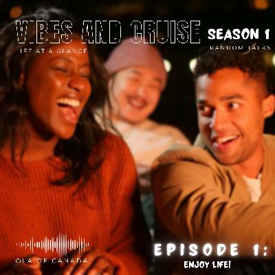 Enjoy life while it lasts!