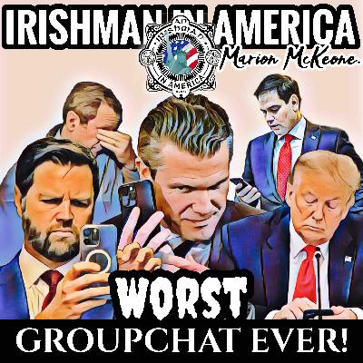 World's Worst Group Chat - Irishman In America