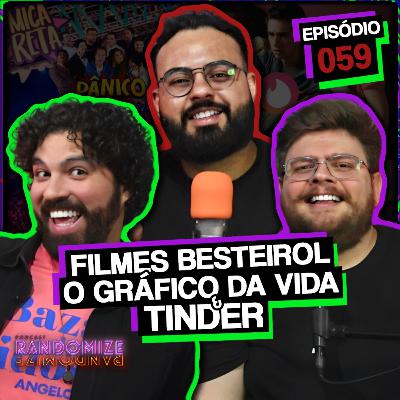 FILMES BESTEIROL, O GRÁFICO DA VIDA E TINDER | Ep. 059 | Podcast Randomize FILMES BESTEIROL, O GRÁFICO DA VIDA E TINDER | Ep. 059 | Podcast Randomize
