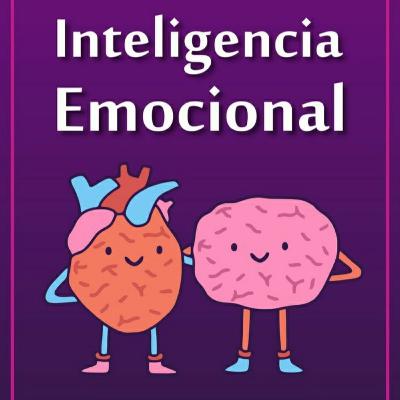 Inteligencia Emocional Inteligencia Emocional