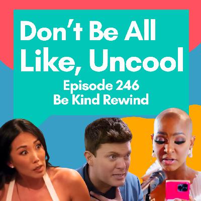 Episode 246: Be Kind Rewind Episode 246: Be Kind Rewind
