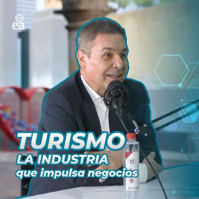 Epi. 35 Turismo: La industria que impulsa negocios. Gustavo Staufert | OFVC | Podcast Negocios