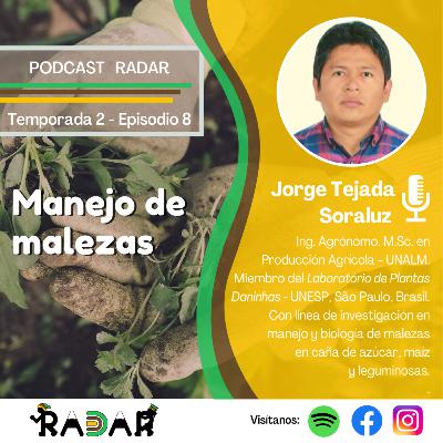 Episodio 8: Manejo de malezas