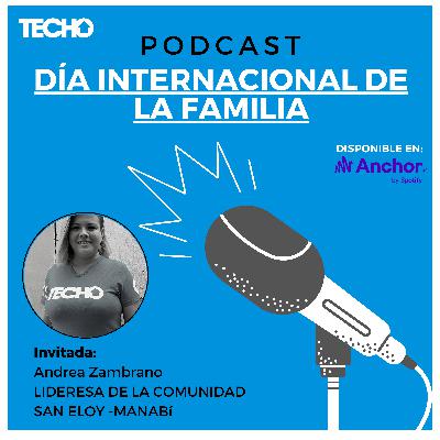 TECHO Podcast: día de la familia