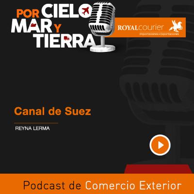 Canal de Suez - Ep 68 - Royal Courier