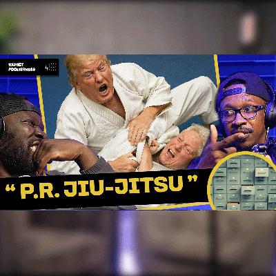 P.R. Jiu-Jitsu | EP99 | Expect Foolishness Podcast