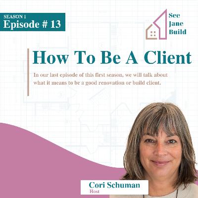 How To Be A Client How To Be A Client