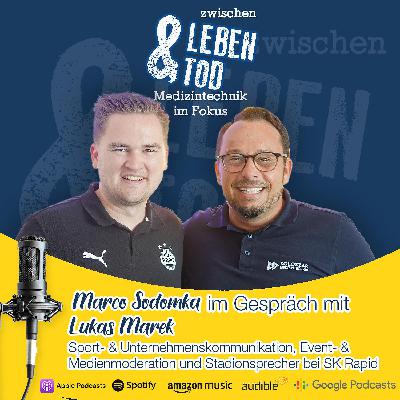 #49 - Lukas Marek, Sport- und Unternehmenskommunikation, Event- & Medienmoderation und Stadtioinsprecher bei SK Rapid