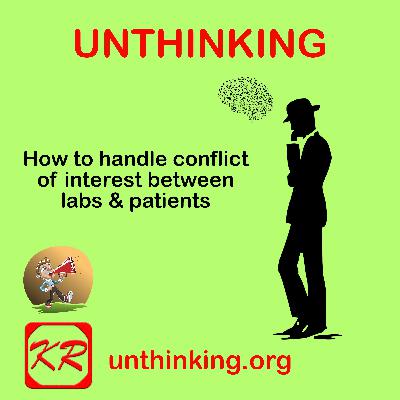 How to handle conflict of interest between labs vs patients How to handle conflict of interest between labs vs patients