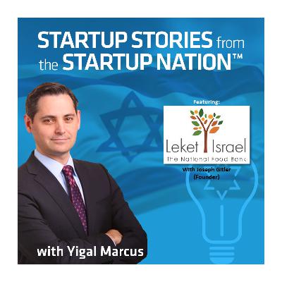 Leket Israel (Joseph Gitler, Founder) - Part II Leket Israel (Joseph Gitler, Founder) - Part II