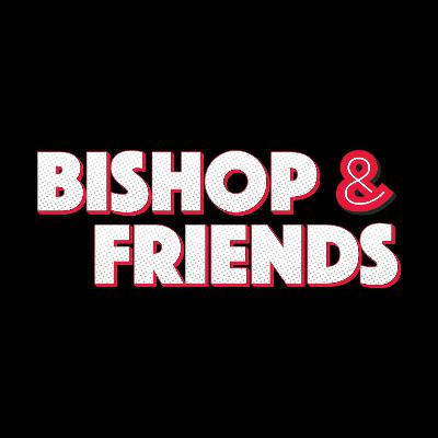 Bishop & Friends March, 6, 2026