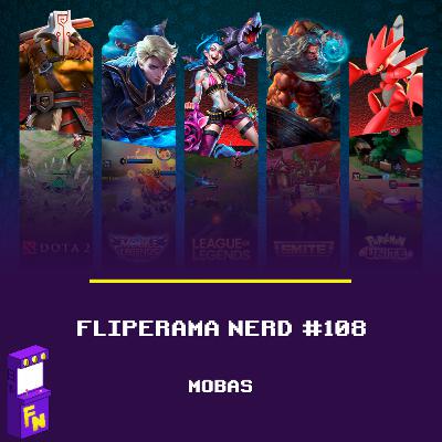#108 - MOBA #108 - MOBA