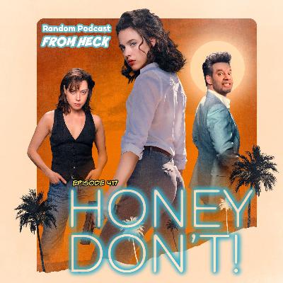 Episode 417: Honey Don't!, Alien: Earth, Twisted Metal, And More